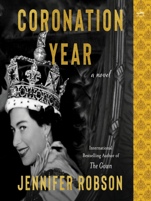 Title details for Coronation Year by Jennifer Robson - Wait list